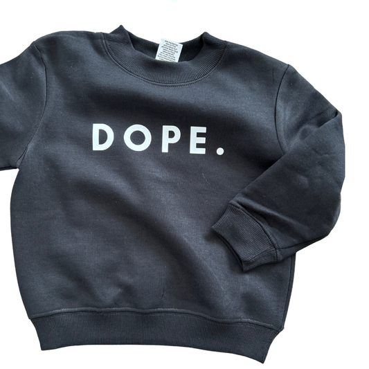 DOPE CREWNECK (PRE ORDER)